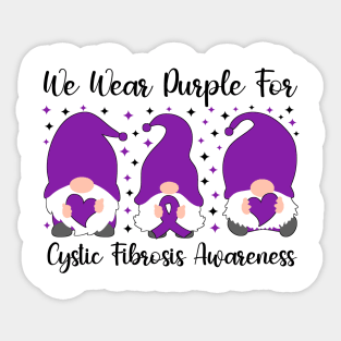 We Wear Purple For Cystic Fibrosis Awareness Sticker